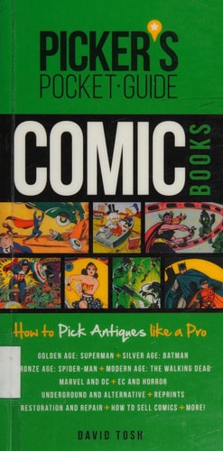 Picker’s Pocket Guide – Comic Books How to Pick Antiques Like a Pro — David Tosh