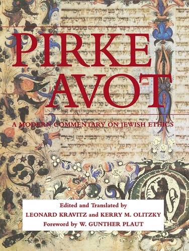 Pirke Avot A Modern Commentary on Jewish Ethics — Leonard S. Kravitz