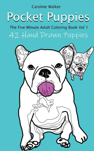 Pocket Puppies, The 5 Minute On-the-Go Coloring Book — Caroline Walker