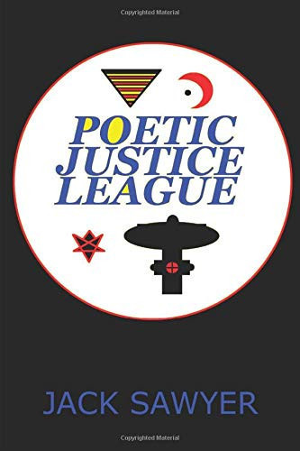 Poetic Justice League — Jack Sawyer