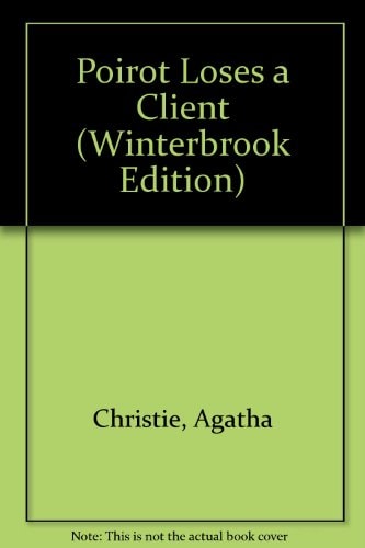 Poirot Loses a Client (Hercule Poirot) — Christie, Agatha