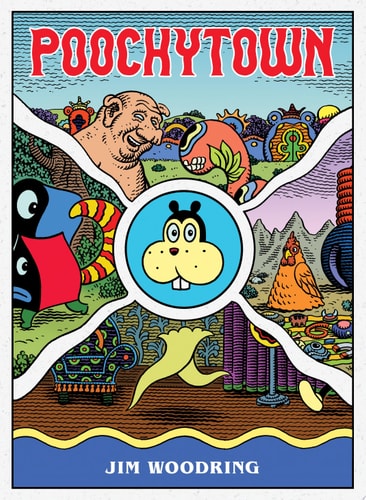 Poochytown — Jim Woodring