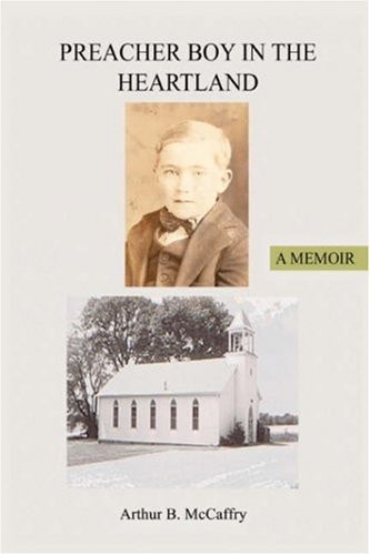 Preacher Boy in the Heartland — Arthur McCaffry