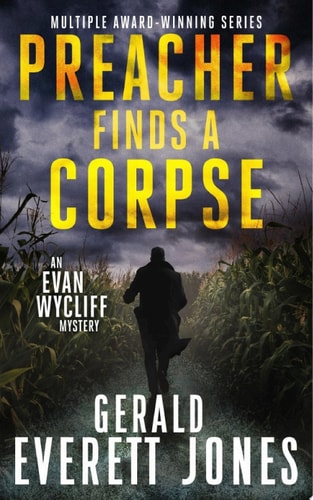 Preacher Finds a Corpse An Evan Wycliff Mystery — Gerald Everett Jones