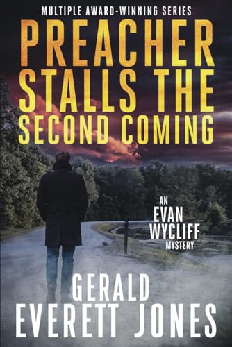 Preacher Stalls the Second Coming An Evan Wycliff Mystery — Gerald Everett Jones