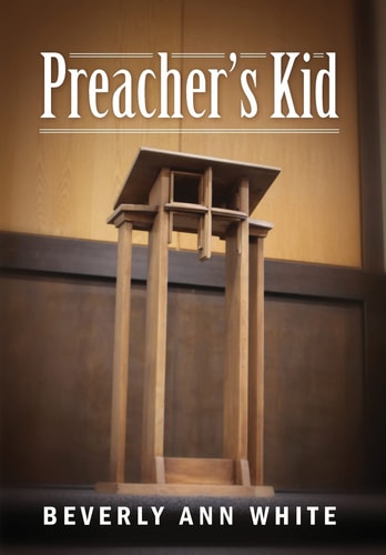 Preacher’s Kid — Beverly Ann White