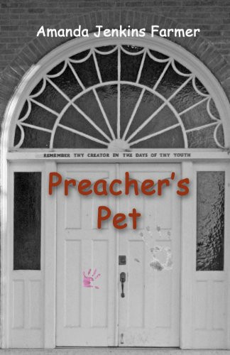 Preacher’s Pet — Amanda Jenkins Farmer