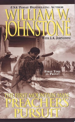 Preacher’s Pursuit — William W. Johnstone