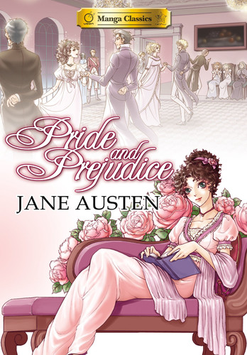 Pride and Prejudice Manga Classics — Jane Austen
