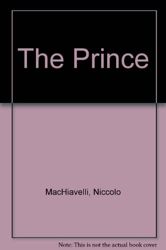 Prince — Machiavelli, Niccolo