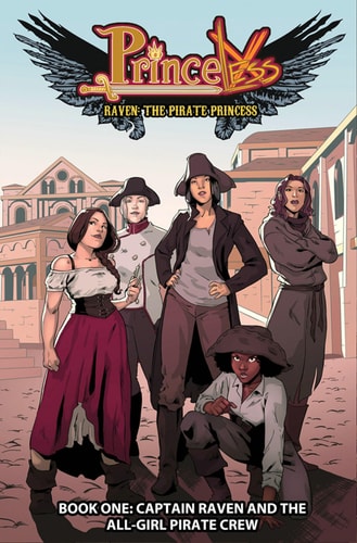 Princeless Raven the Pirate Princess 1 Captain Raven and the All-girl Pirate Crew — Jeremy Whitley
