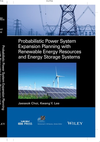 Probabilistic Power System Expansion Planning with Renewable Energy Resources and Energy Storage Systems — Jaeseok Choi