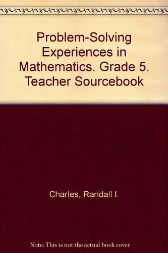 Problem-solving Experiences in Mathematics Blackline masters. Grade 5 — Randall Inners Charles