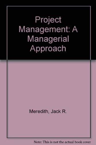 Project Management A Managerial Approach — Jack R. Meredith