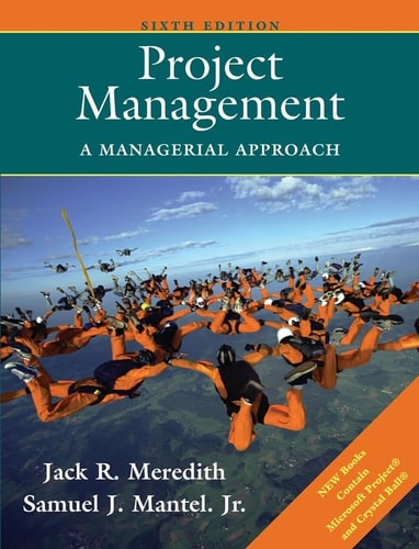 Project Management: A Managerial Approach — Meredith, Jack R.