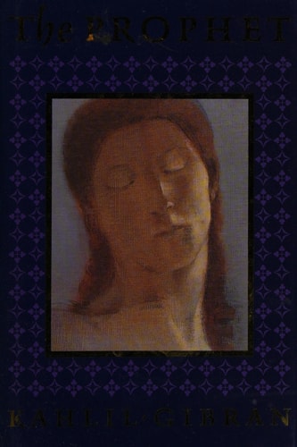 ‘PROPHET, THE’ — Gibran, Kahlil