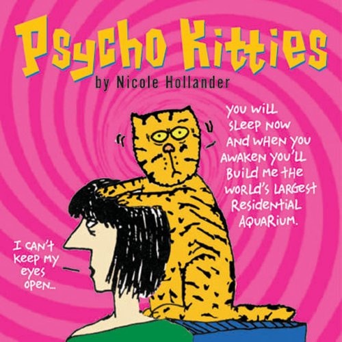Psycho Kitties — Nicole Hollander