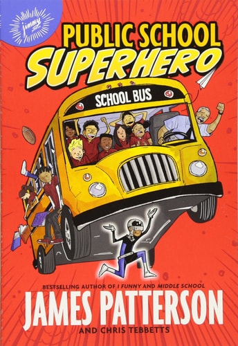 Public School Superhero — James Patterson
