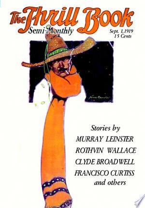 Pulp Classics The Thrill Book (Sept. 1, 1919) — John Gregory Betancourt