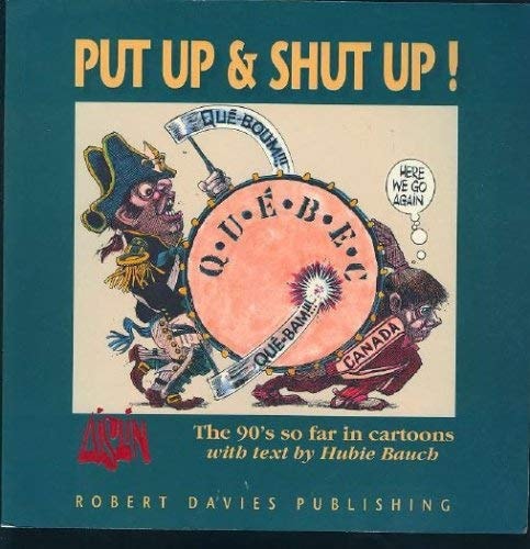 Put Up & Shut Up! The 90’s So Far in Cartoons — Aislin