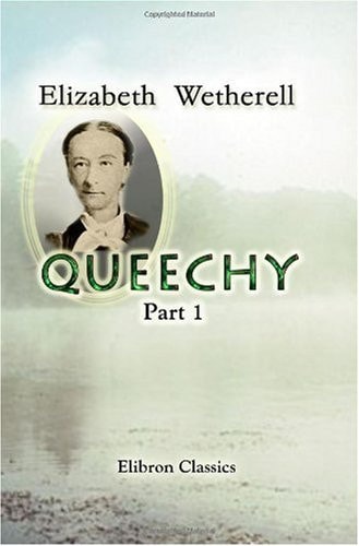 Queechy — Elizabeth Wetherell