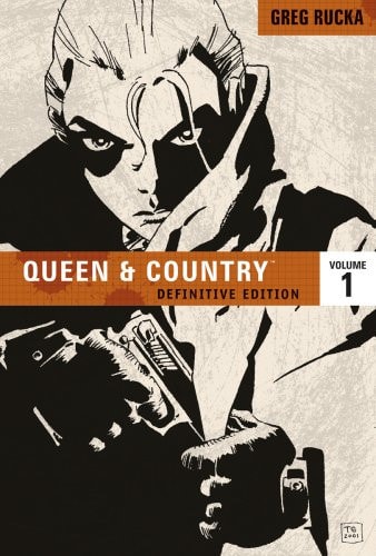 Queen & Country Vol. 1 Definitive Edition — Greg Rucka