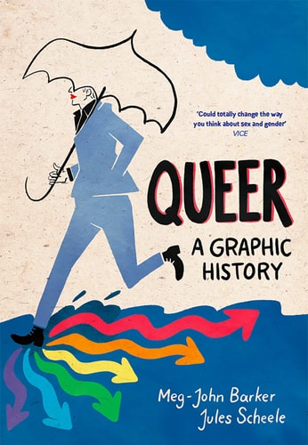 Queer: A Graphic History — Barker, Dr. Meg-John