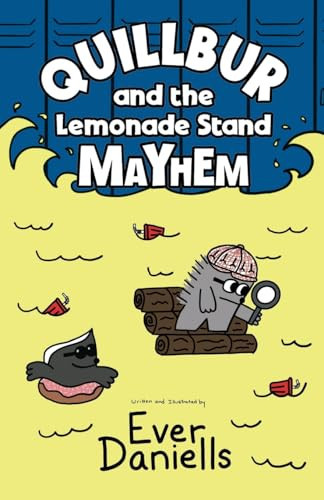 Quillbur and the Lemonade Stand Mayhem — Ever Daniells