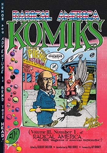 Radical America Komiks — Gilbert Shelton