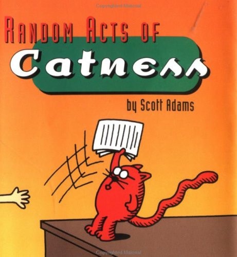 Random Acts of Catness — Scott Adams