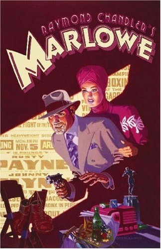Raymond Chandler’s Marlowe The Graphic Novel — Tom De Haven