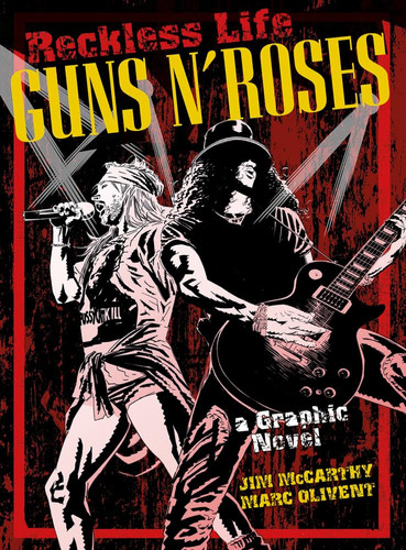 Reckless Life Guns N’ Roses – a Graphic Novel — Marc Olivent