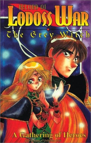 Record of Lodoss War The Grey Witch. A gathering of heroes. Book one — Ryo Mizuno