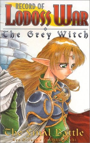 Record of Lodoss War The grey witch. The final battle. Book three — Ryo Mizuno