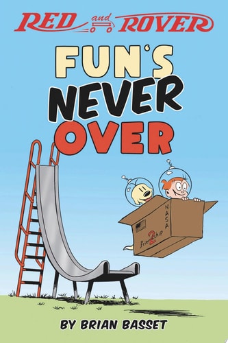 Red and Rover: Fun’s Never Over — Brian Basset