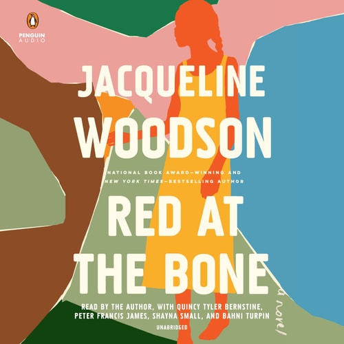 Red at the Bone: A Novel — Woodson, Jacqueline