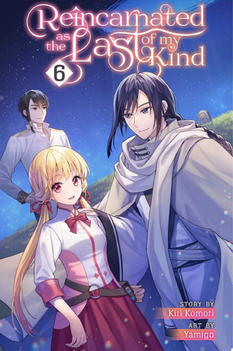 Reincarnated as the Last of my Kind Vol. 6 — Kiri Komori