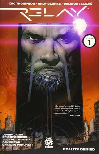 Relay Tp Vol. 1 Reality Denied — Zac Thompson