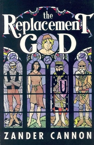 Replacement God — Zander Cannon