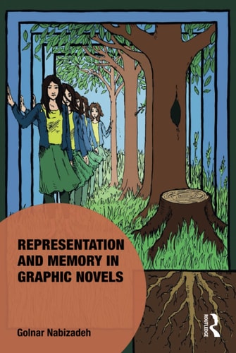 Representation and Memory in Graphic Novels — Golnar Nabizadeh