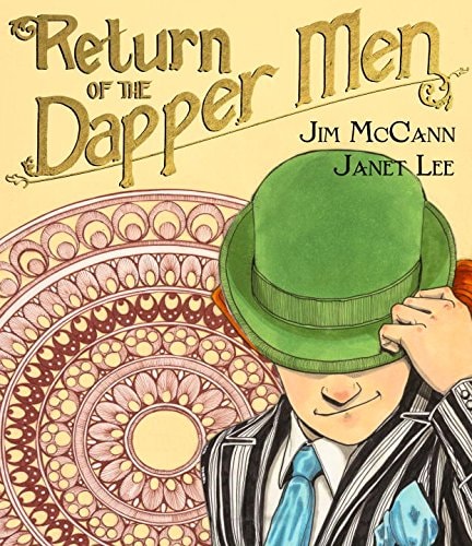 Return of the Dapper Men — Jim McCann