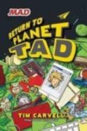 Return to Planet Tad — Tim Carvell