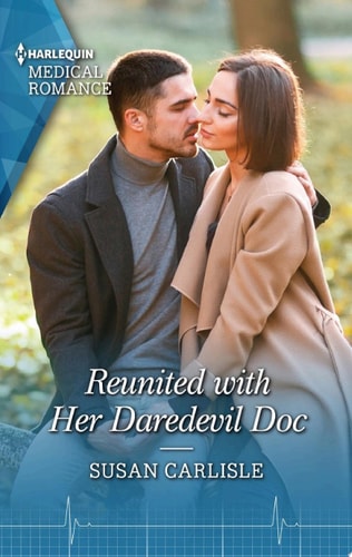 Reunited with Her Daredevil Doc — Susan Carlisle