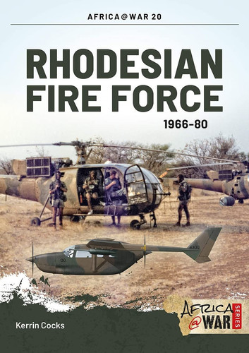 Rhodesian Fire Force 1966-80 — Kerrin Cocks