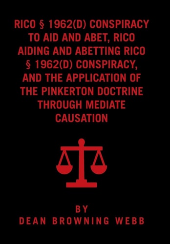 RICO Conspiracy Law and the Pinkerton Doctrine — Dean Browning Webb