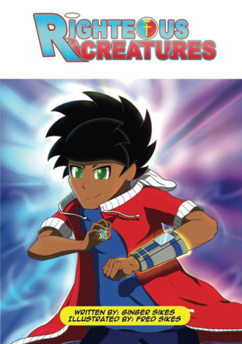 Righteous Creatures — Ginger Sikes