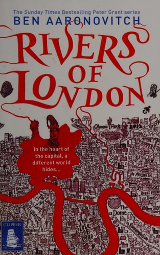 Rivers of London — Ben Aaronovitch