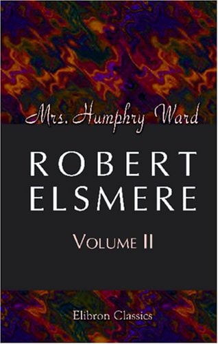 Robert Elsmere — Mrs. Humphry Ward