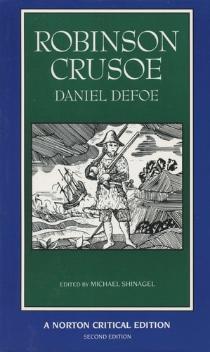 Robinson Crusoe An Authoritative Text, Contexts, Criticism — Daniel Defoe