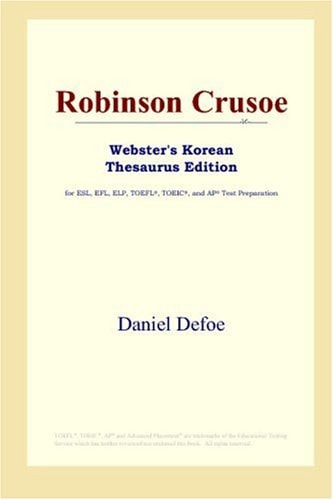 Robinson Crusoe (Webster’s Korean Thesaurus Edition) — Defoe, Daniel
